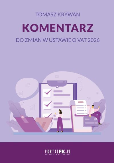 Komentarz do zmian w ustawie o VAT 2026