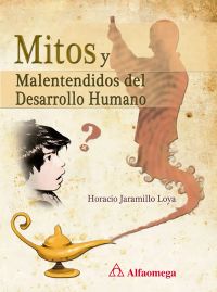 Mitos y Malentendidos del Desarrollo Humano