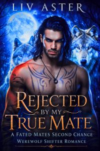 Rejected by My True Mate