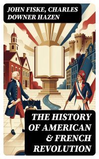 The History of American & French Revolution