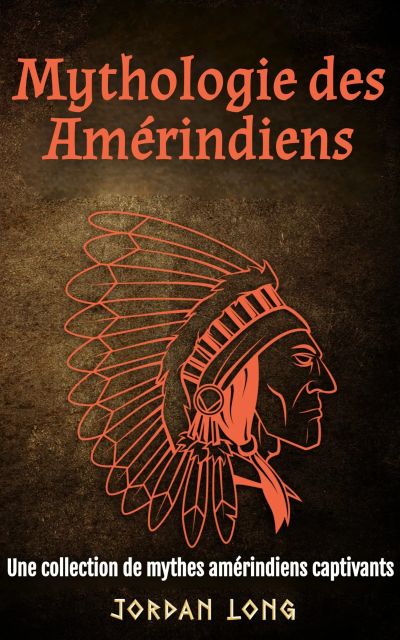 Mythologie des Amérindiens