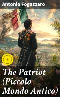 The Patriot (Piccolo Mondo Antico)