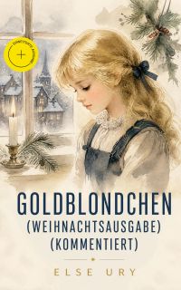 Goldblondchen (Weihnachtsausgabe) (Kommentiert)