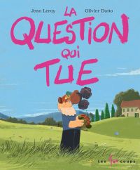 La question qui tue