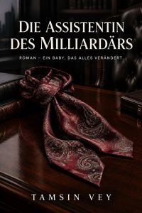 Die Assistentin des Milliardärs