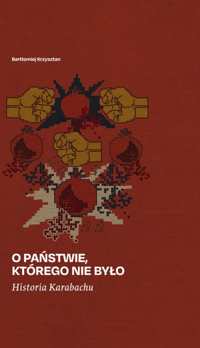 O państwie, którego nie było. Historia Karabachu
