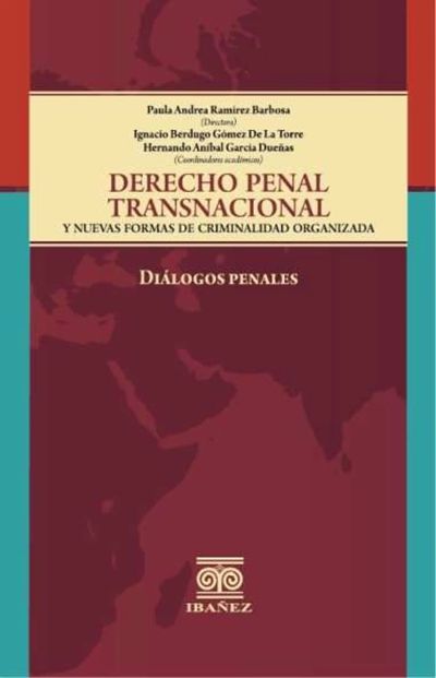 Derecho penal transnacional y nuevas formas de criminalidad organizada