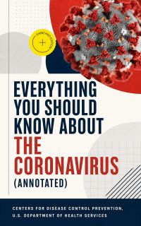 Everything You Should Know About the Coronavirus (Annotated)