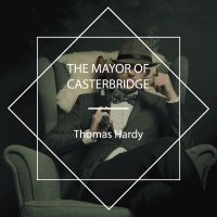 The Mayor of Casterbridge