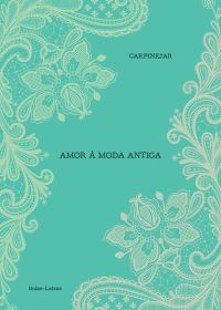 Amor à moda antiga