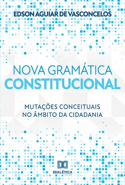 Nova gramática constitucional