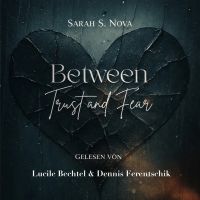 Between Trust and Fear