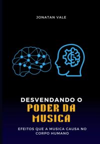 Desvendando O Poder Da Musica