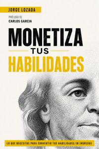 MONETIZA TUS HABILIDADES