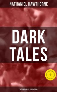 Dark Tales (With Original Illustrations)