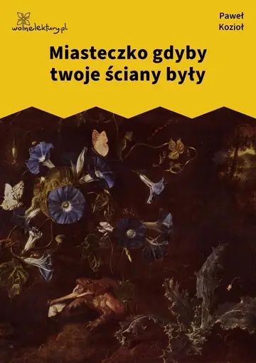 Miasteczko gdyby twoje ściany były