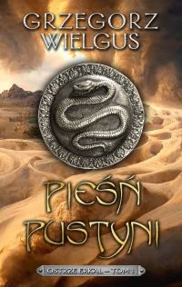 Pieśń pustyni, Ostrze Erkal - tom 1