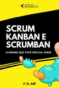 Scrum, Kanban, E Scrumban