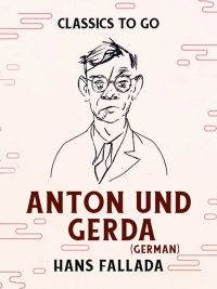 Anton und Gerda (German)