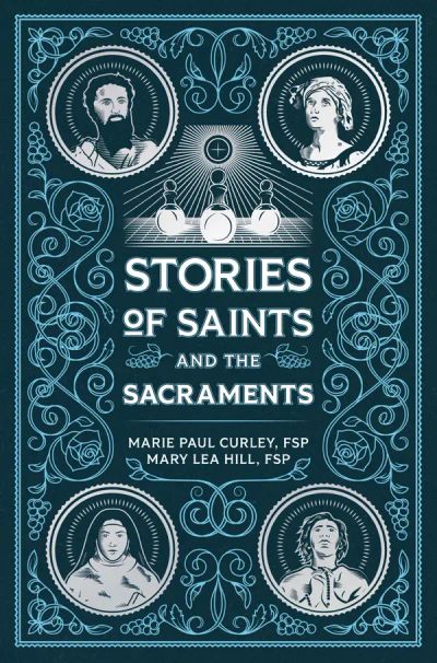 Stories of Saints and the Sacraments