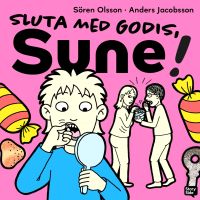 Sluta med godis, Sune