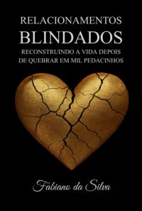 Relacionamentos Blindados