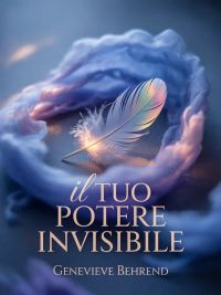 Il tuo potere invisibile