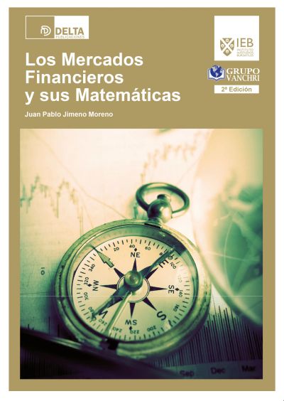 Los mercados financieros y sus matematicas
