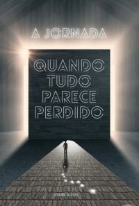 A Jornada: Quando Tudo Parece Perdido