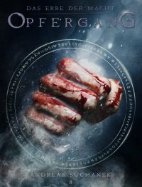Das Erbe der Macht - Band 8: Opfergang