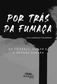 Por trás da fumaça
