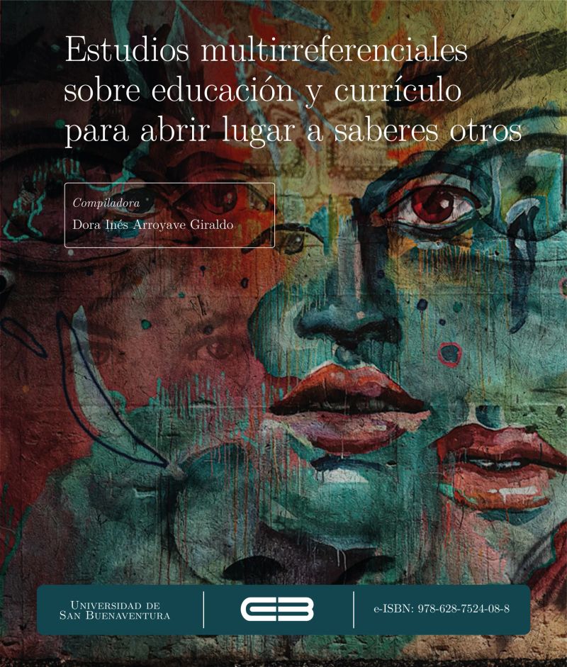 Estudios multirreferenciales sobre educación y currículo para abrir lugar a saberes otros