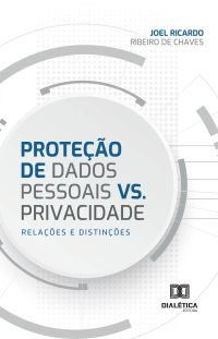 Proteção de Dados Pessoais vs. Privacidade