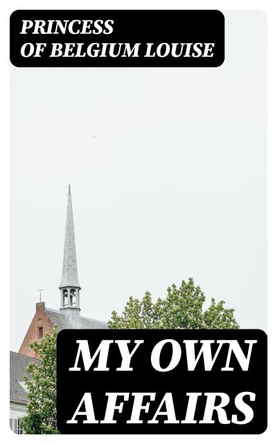 My Own Affairs