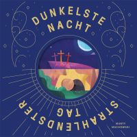 Dunkelste Nacht – Strahlendster Tag