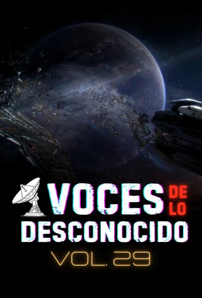 Voces de lo Desconocido 29