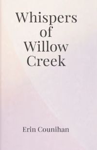 Whispers of Willow Creek