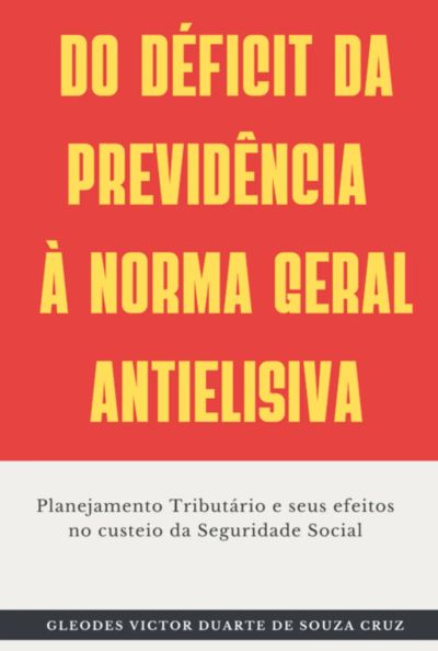 Do Déficit Da Previdência À Norma Geral Antielisiva