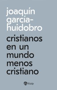 Cristianos en un mundo menos cristiano