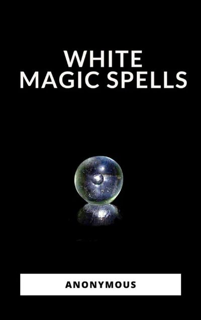 White Magic Spells