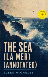 The Sea (La Mer) (Annotated)