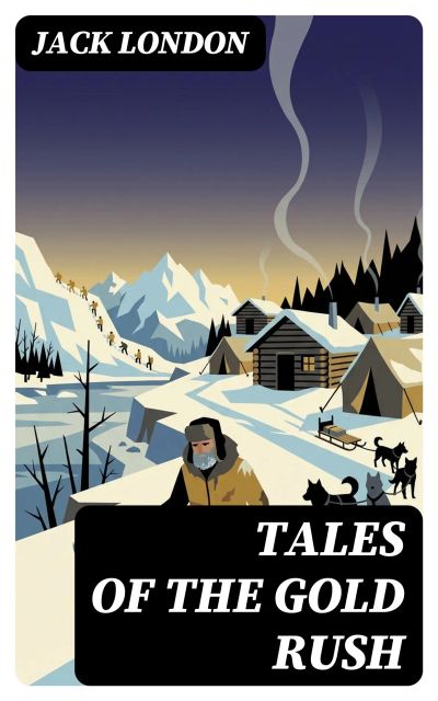 Tales of the Gold Rush