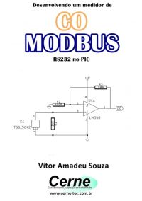 Desenvolvendo Um Medidor De Co  Modbus  Rs232 No Pic