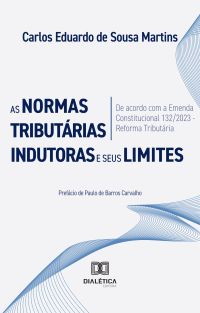 As Normas Tributárias Indutoras e seus Limites