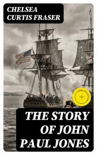 The Story of John Paul Jones
