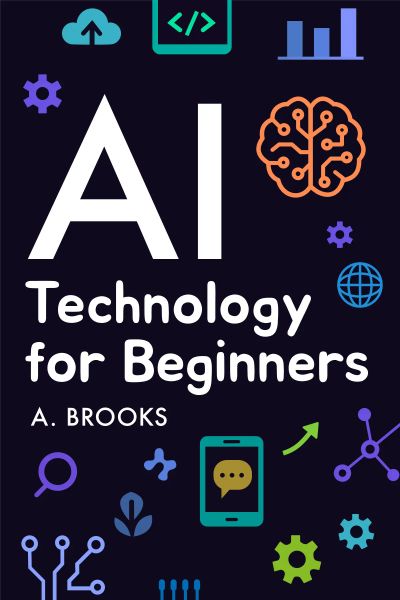 AI Technology for Beginners
