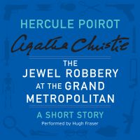 The Jewel Robbery at the Grand Metropolitan