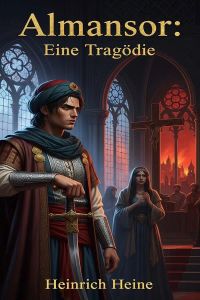 Almansor: Eine Tragödie
