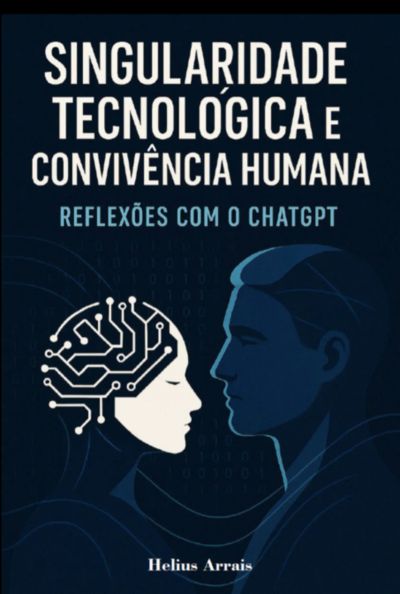 Singularidade Tecnológica E Convivência Humana