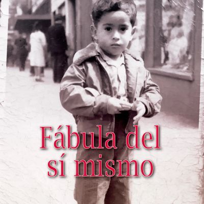 Fábula del sí mismo